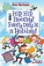 My Weird School Special: Hip Hip Hooray! Every Day Is a Holiday! by Dan Gutman