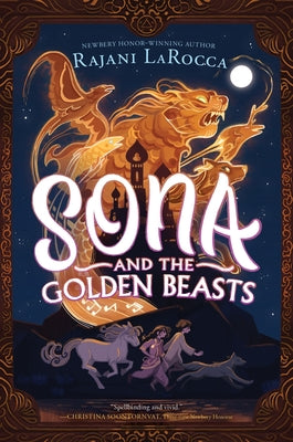 Sona and the Golden Beasts by Rajani Larocca