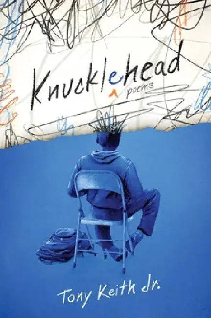 Knucklehead: Poems by Tony Keith Jr