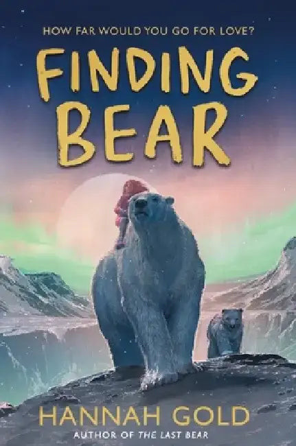 Finding Bear by Hannah Gold