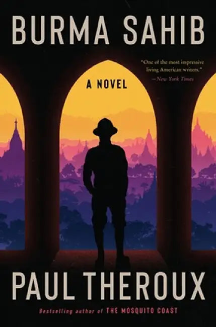 Burma Sahib by Paul Theroux