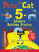 Pete the Cat: 5-Minute Bedtime Stories: Includes 12 Cozy Stories! by James Dean