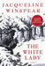 The White Lady by Jacqueline Winspear