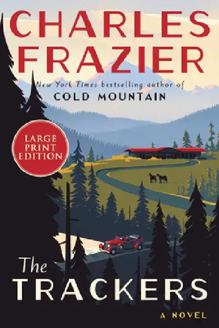 The Trackers: A Novel by Charles Frazier