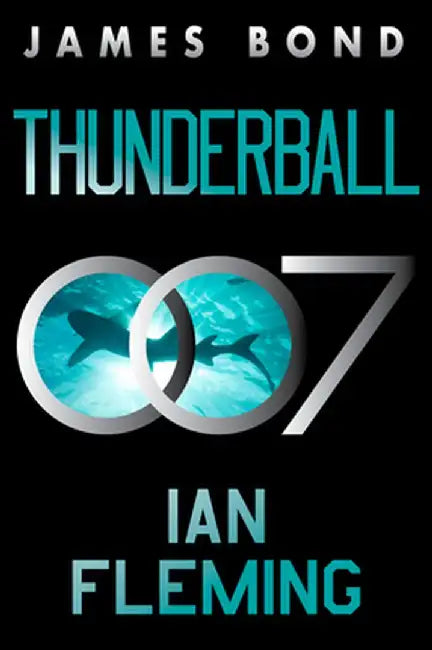 Thunderball: A James Bond Novel by Ian Fleming