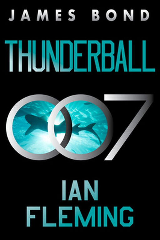 Thunderball: A James Bond Novel by Ian Fleming