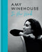 Amy Winehouse: In Her Words by Amy Winehouse