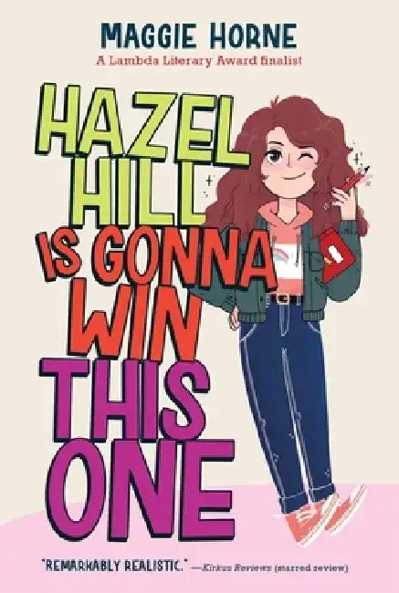Hazel Hill Is Gonna Win This One by Maggie Horne