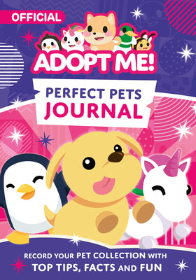 Adopt Me! Perfect Pets Journal by Uplift Games