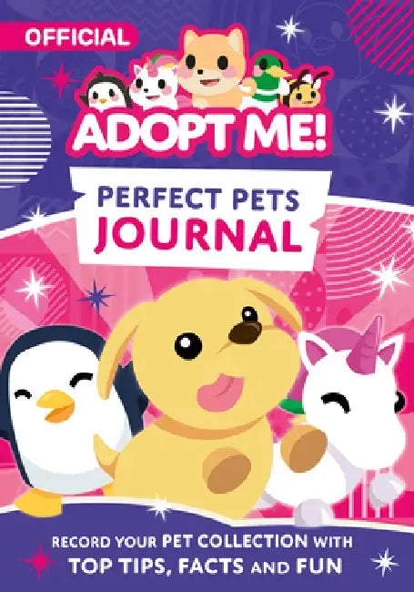 Adopt Me! Perfect Pets Journal by Uplift Games