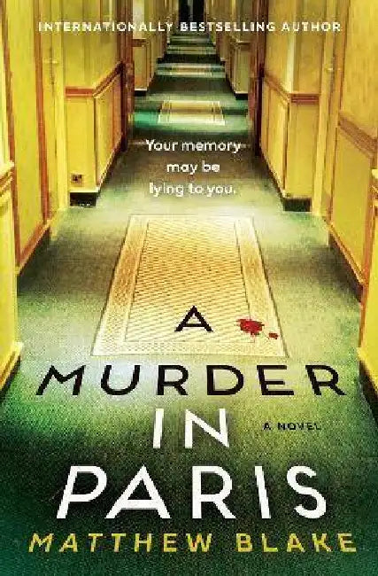 A Murder in Paris by Matthew Blake