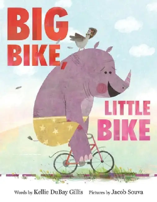 Big Bike, Little Bike by Kellie DuBay Gillis