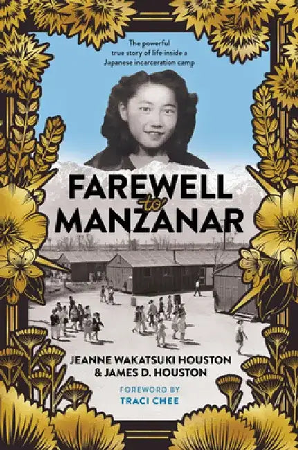 Farewell to Manzanar 50th Anniversary Edition by Jeanne Wakatsuki Houston