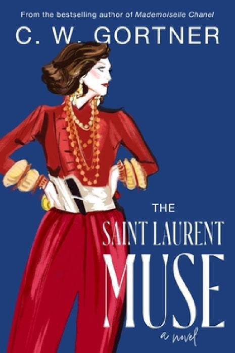 The Saint Laurent Muse by C. W. Gortner