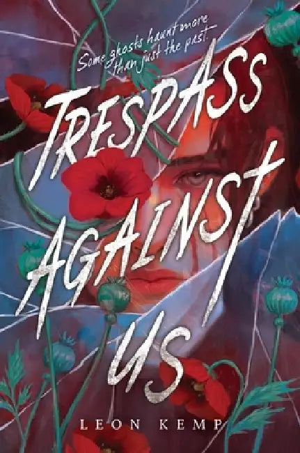 Trespass Against Us by Leon Kemp