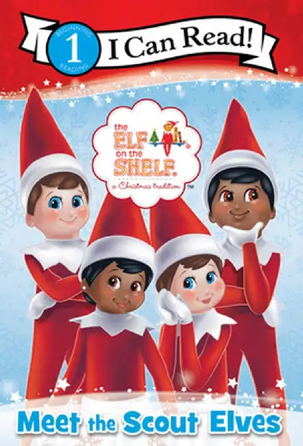 The Elf on the Shelf: Meet the Scout Elves by Alexandra West