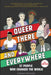 Queer, There, and Everywhere: 2nd Edition: 27 People Who Changed the World by Sarah Prager