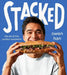 Stacked: The Art of the Perfect Sandwich by Owen Han