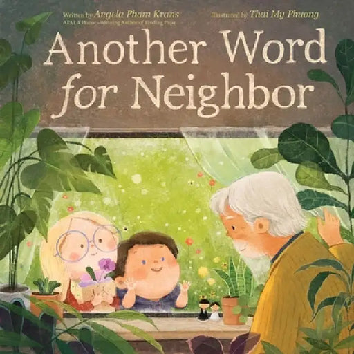 Another Word for Neighbor by Angela Pham Krans