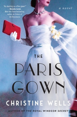 The Paris Gown by Christine Wells