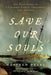 Save Our Souls: The True Story of a Castaway Family, Treachery, and Murder by Matthew Pearl