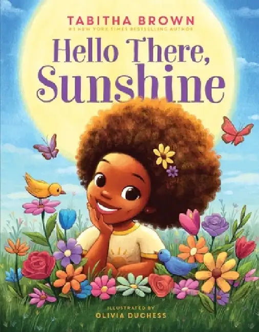 Hello There, Sunshine by Tabitha Brown