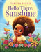 Hello There, Sunshine by Tabitha Brown