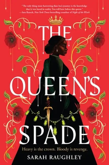 The Queen's Spade by Sarah Raughley