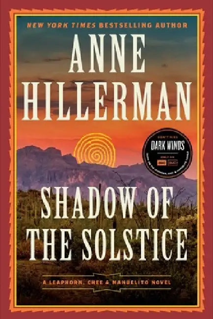 Shadow of the Solstice: A Leaphorn, Chee & Manuelito Novel by Anne Hillerman