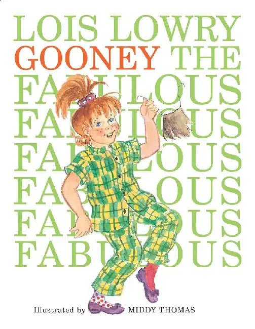 Gooney The Fabulous - Book 3 by Lois Lowry