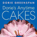 Dorie's Anytime Cakes by Dorie Greenspan