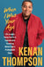 When I Was Your Age: Life Lessons, Funny Stories & Questionable Parenting Advice from a Professional Clown by Kenan Thompson