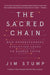 The Sacred Chain: How Understanding Evolution Leads to Deeper Faith by Jim Stump