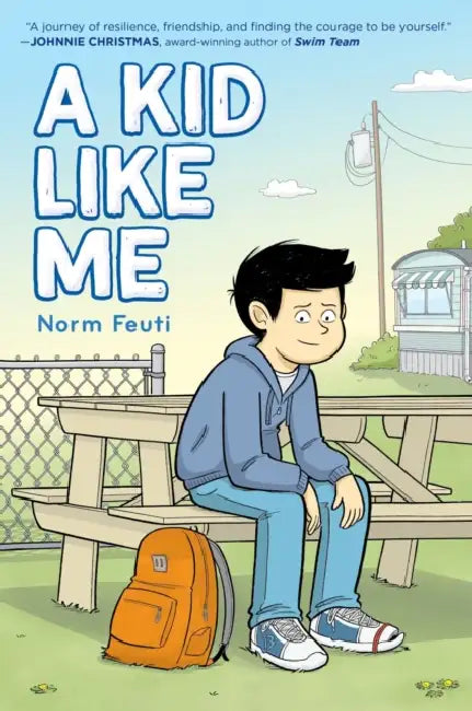 A Kid Like Me: A Graphic Novel by Norm Feuti