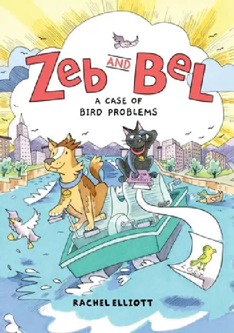 Zeb and Bel: A Case of Bird Problems: A Graphic Novel by Rachel Elliott, Rachel Elliott