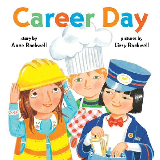 Career Day by Anne Rockwell