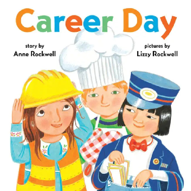 Career Day by Anne Rockwell