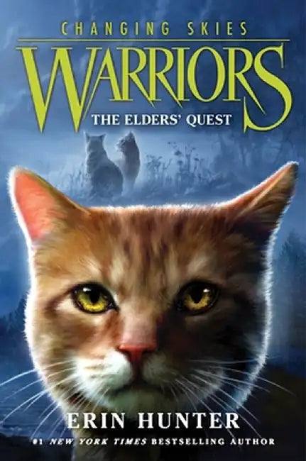 Warriors: Changing Skies #1: The Elders' Quest by Erin Hunter