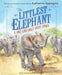 The Littlest Elephant: A One and Only Ruby Story by Katherine Applegate, Lita Judge
