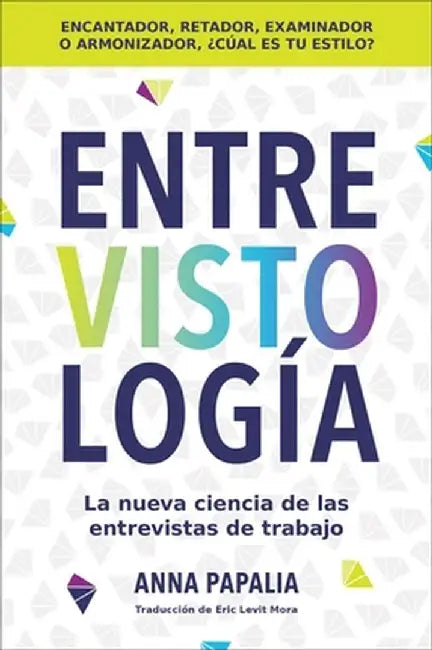 Interviewology / (Spanish Edition) by Anna Papalia
