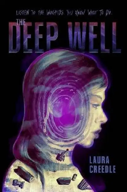 The Deep Well by Laura Creedle
