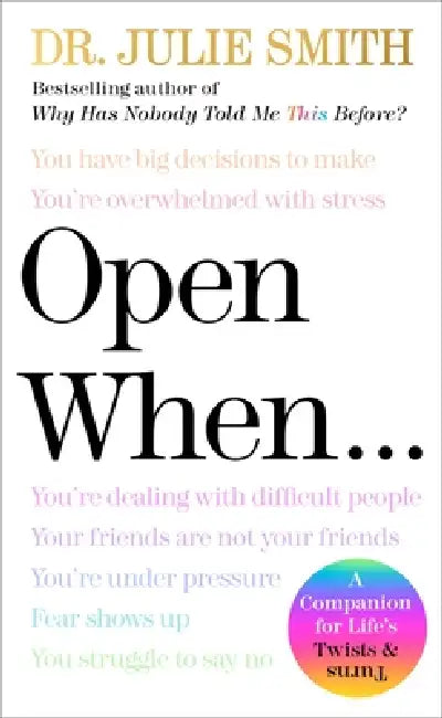 Open When: A Companion for Life's Twists & Turns by Julie Smith