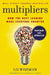 Multipliers by Liz Wiseman
