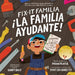 Fix-It Familia /¡La Familia Ayudante!: Bilingual English-Spanish by Lucky Diaz, Micah Player, Yanitzia Canetti
