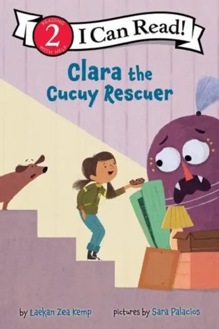 Clara the Cucuy Rescuer by Laekan Zea Kemp, Sara Palacios