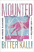 Mounted: On Horses, Blackness, and Liberation by Bitter Kalli