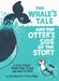The Whale's Tale and the Otter's Side of the Story by Kate Messner, Brian Biggs