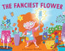 The Fanciest Flower by Summer Benton, Summer Benton