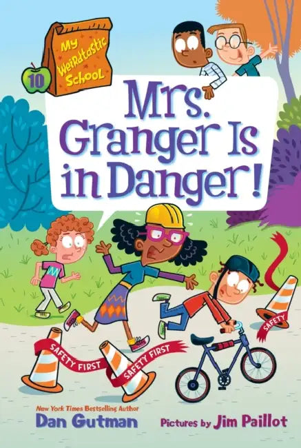 My Weirdtastic School #10: Mrs. Granger Is In Danger! by Dan Gutman