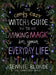 The Comfy Cozy Witch's Guide to Making Magic in Your Everyday Life by Jennie Blonde